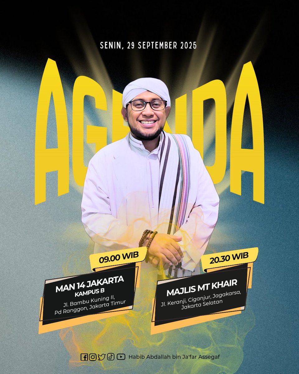 Agenda Habib Abdallah Bin Ja'far Assegaf
Senin, 29 September 2025

🏠 MAN 14 JAKARTA KAMPUS B
⏰ 09.00 WIB
📍 Jl. Bambu Kuning 2, Pondok Ranggon, Jakarta Timur

🏠 MAJLIS MT KHAIR
⏰ 20.30 WIB
📍 Jl. Keranji, Ciganjur, Jagakarsa, Jakarta Selatan