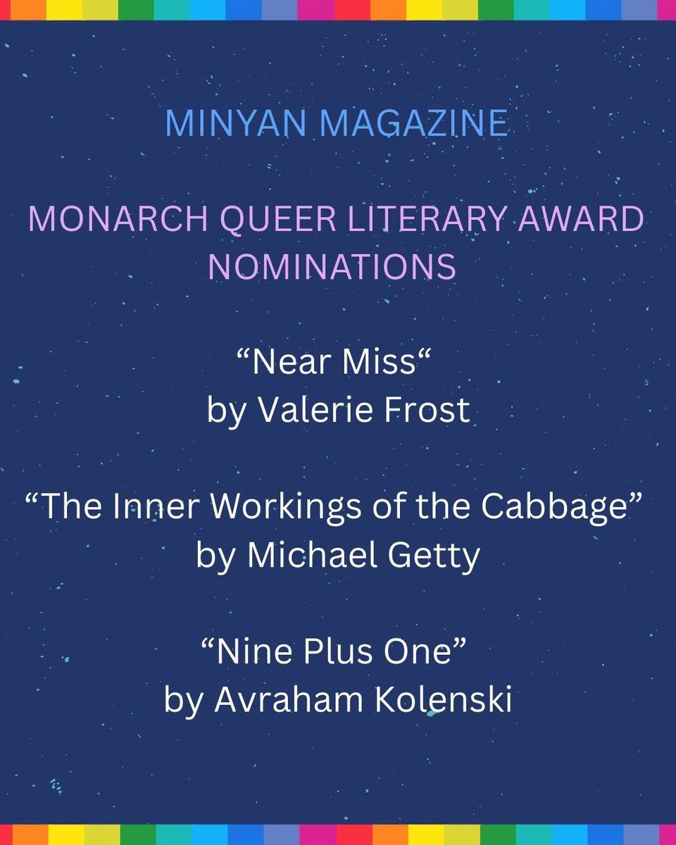 MinyanMag's tweet photo. We are excited to announce our nominees for the Monarch Queer Literary Awards! 

The links to their work can be found on our nominations page here:

https://t.co/I9T0NB0zR2 https://t.co/nYUfpWoJpo