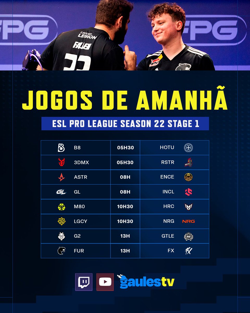 Amanhã tem ESL Pro League S22 na GaulesTV! 💙