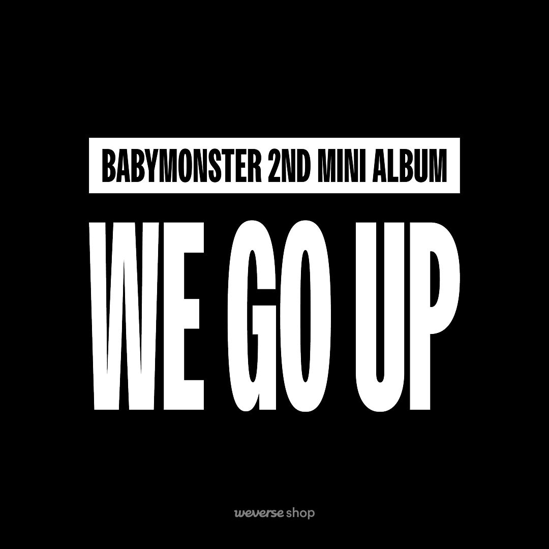 BABYMONSTER (@YGBABYMONSTER_) 2nd MINI ALBUM『WE GO UP』リリース