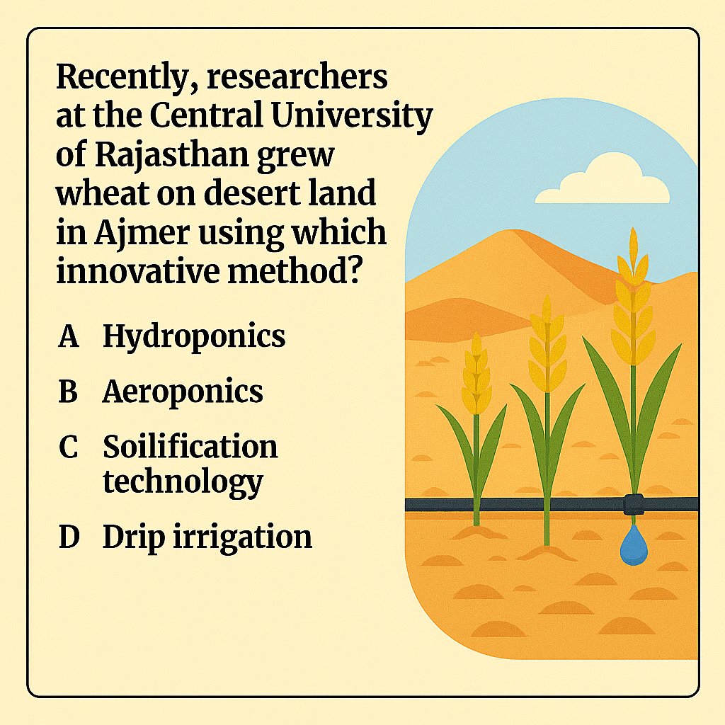 cematerial's tweet image. Current affairs Quiz🔔🔔🔔:

Recently, researchers at the Central University of Rajasthan grew wheat on desert land in Ajmer using which innovative method?

#currentaffairsquiz #currentaffairs 
#UPSC  #SSC #UPSCPrelims2026 #BPSC