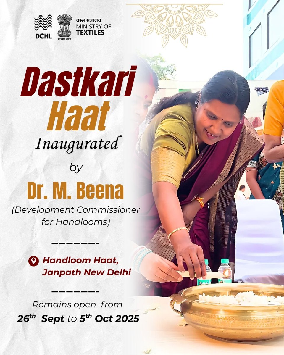 dchandlooms01's tweet image. Dastkari Haat, inaugurated by Dr. M. Beena, Development Commissioner for Handlooms, at Handloom Haat, Janpath, New Delhi. Explore the beauty of handcrafted textiles from September 26th to October 5th, 2025.
#DastkariHaat #HandloomHaat #ministryoftextiles #dchandlooms