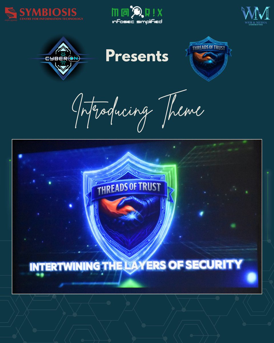 MBA_SCIT's tweet photo. The theme “Threads of Trust” was revealed at SCIT for CyberON 2025 by Team Matrix—emphasizing collaboration, responsibility, and resilience in securing the digital era.
#Symbiosis #SCIT #Cyberon2025 #TeamMatrix #ThreadsOfTrust #Cybersecurity https://t.co/tJQciEU98J