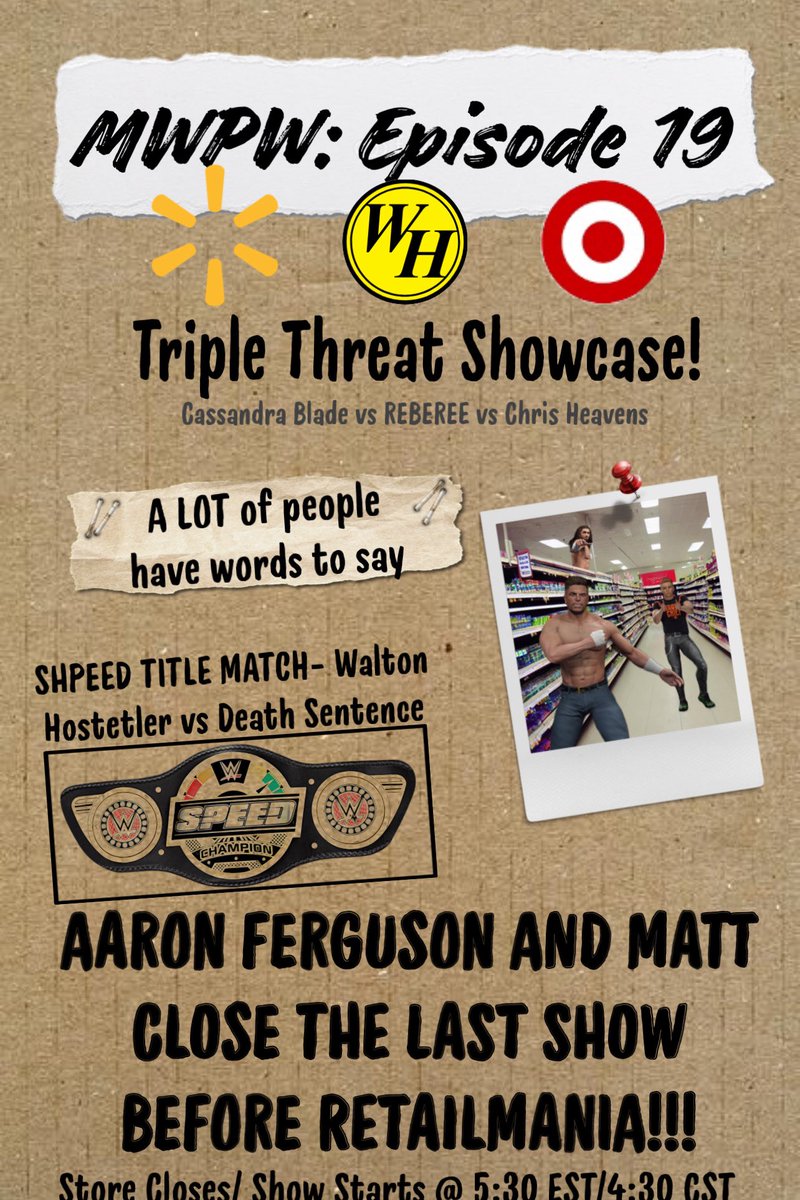 WE COMPLETELY FORGOT TO DROP TOMORROW’S MATCH CARD, BUT HERE IT IS NOW!

Tune in tomorrow for our last weekly instance of MWPW television before our grand sale event, RetailMania!

Tune in at: twitch.tv/someguy864