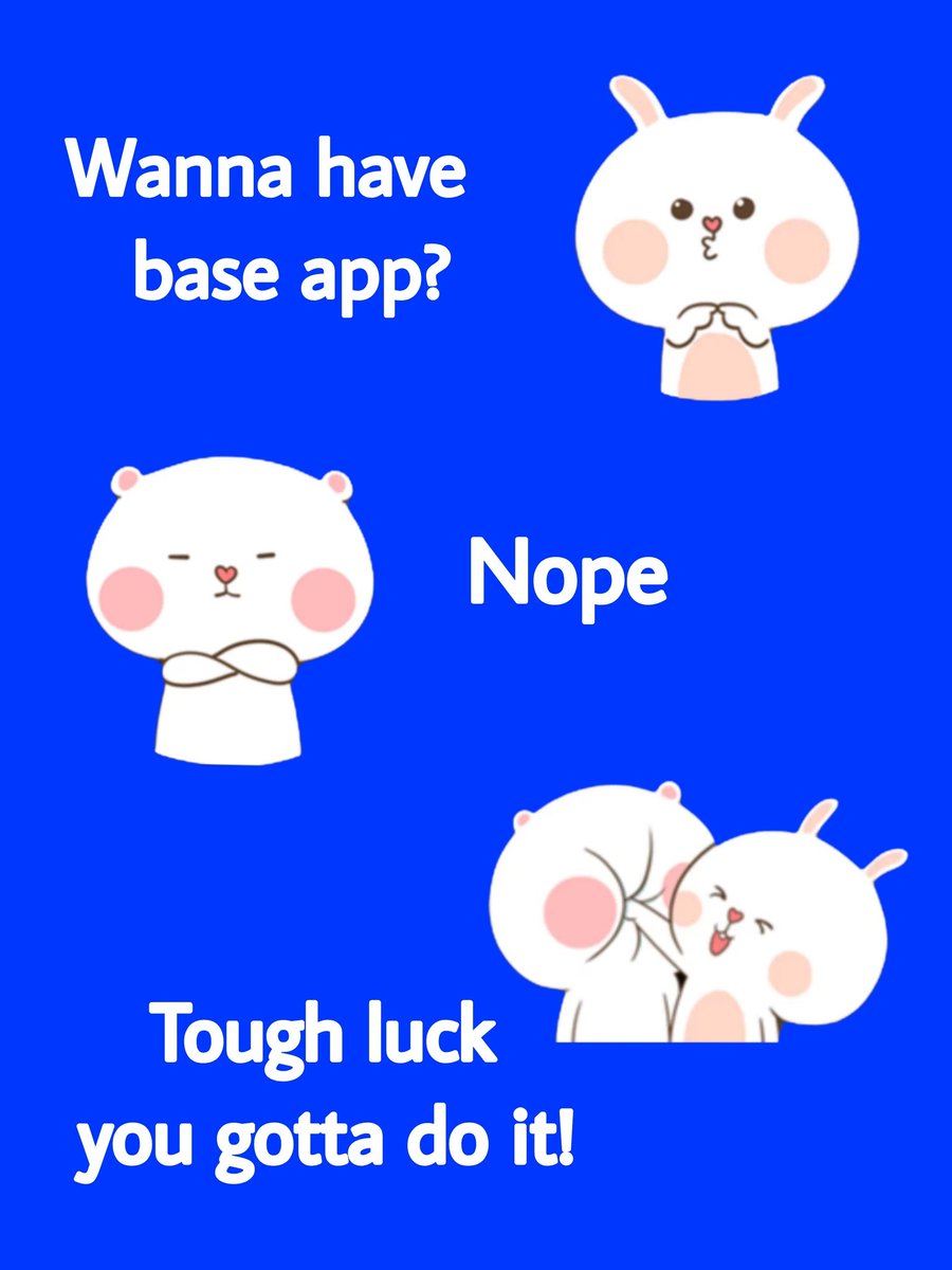 No?
you gotta do it💙🟦
‌‌
<a href="/baseapp/">Base app</a> 
<a href="/nabu_lines/">nabu</a>