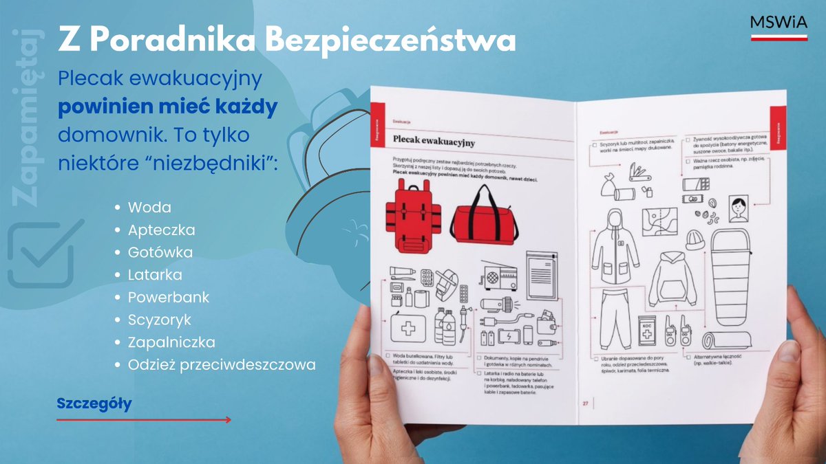 ℹ️ Co powinien zawierać plecak ewakuacyjny? Dlaczego warto go mieć? To nie zapowiedź zagrożenia, lecz element rozsądnej prewencji - praktyczny niezbędnik, który warto przygotować na wypadek sytuacji kryzysowych. 

O tym i nie tylko przeczytacie w cyklu grafik „Z Poradnika