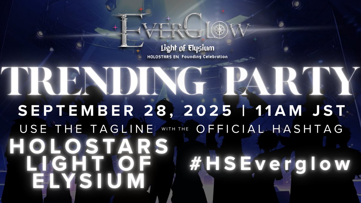 lemonsatelier_'s tweet photo. ✨TRENDING PARTY✨

Calling all Tempura 🍤, Armada 💪, and Starmin🌟! 

Let's bring our hands together and cheer for The Founding Celebration! 

Use the tagline: HOLOSTARS LIGHT OF ELYSIUM 
With the hashtag: #HSEverglow 

⏰ September 28, 2025 | 11:00AM JST https://t.co/oox9sqdYwK