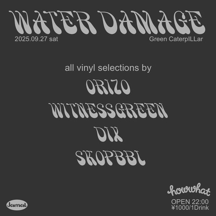 本日22:00〜
WATER DAMAGE
at howwhat
￥1,000 (1D)
よろしくお願いします！