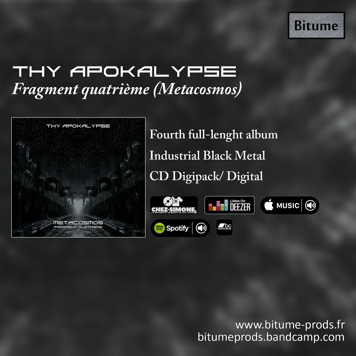 Fragment quatrième (Metacosmos), the new album from Industrial Black Metal project THY APOKALYPSE, is now available on digipack CD and digitally on Bandcamp and streaming platforms.
bitumeprods.bandcamp.com
kasurl.com/Zq0US

#industrialblackmetal #blackmetal