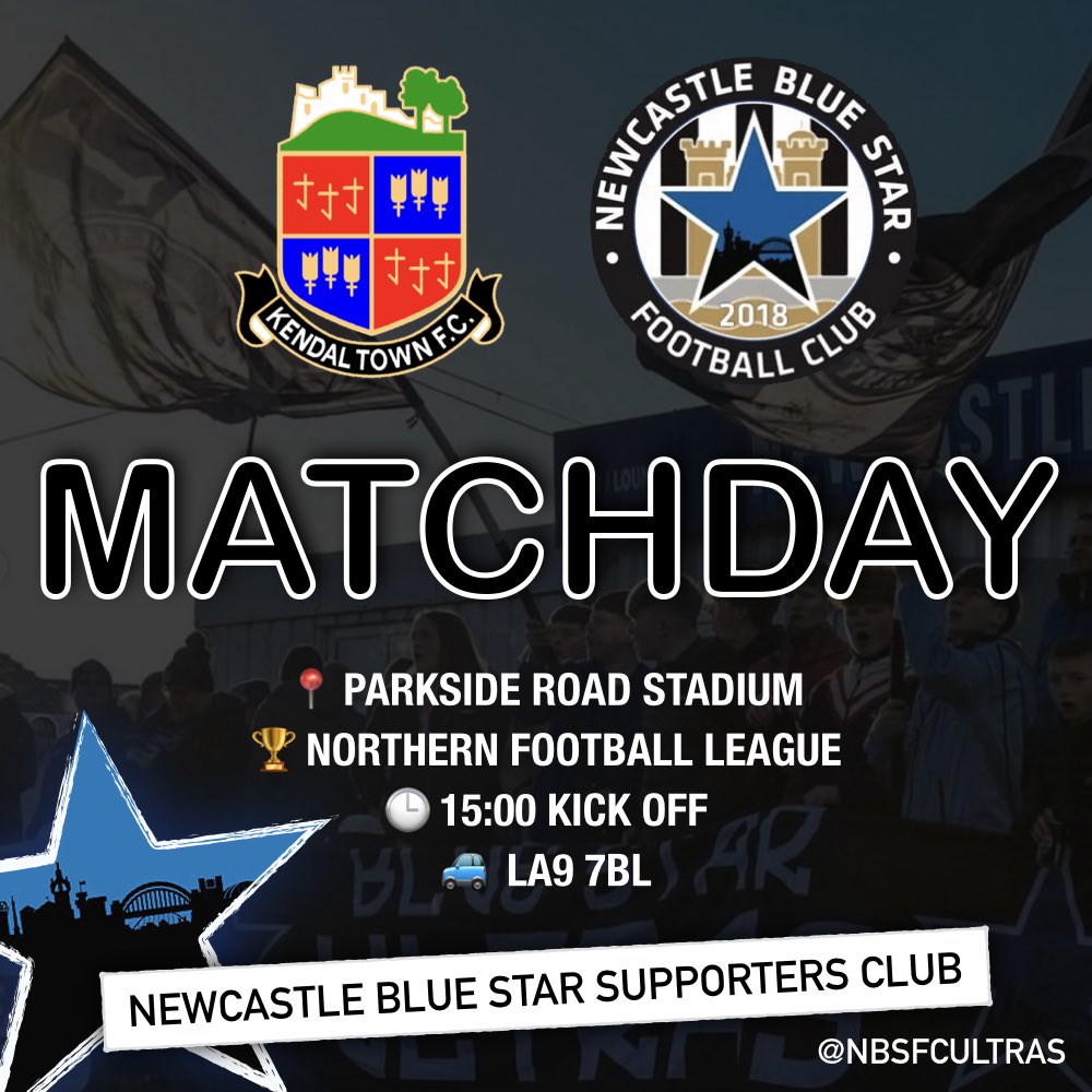 ⚽️ Longest away trip of the season… this afternoon Blue Star take on Kendal Town in the Northern Leave. 

🚌 If you’re booked on our coach we will leave at 11:00 from Blue Star in Denton Road. 

⌚️ 15:00
🚙 LA9 7BL

#NBSFC // 🔵⭐️