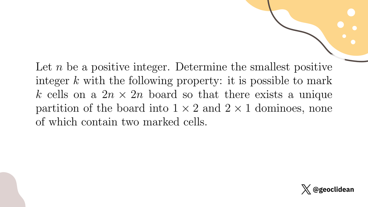 geoclidean's tweet image. Place dominoes on a marked board uniquely!
#IMOShortlist #Combinatorics #Dominoes
