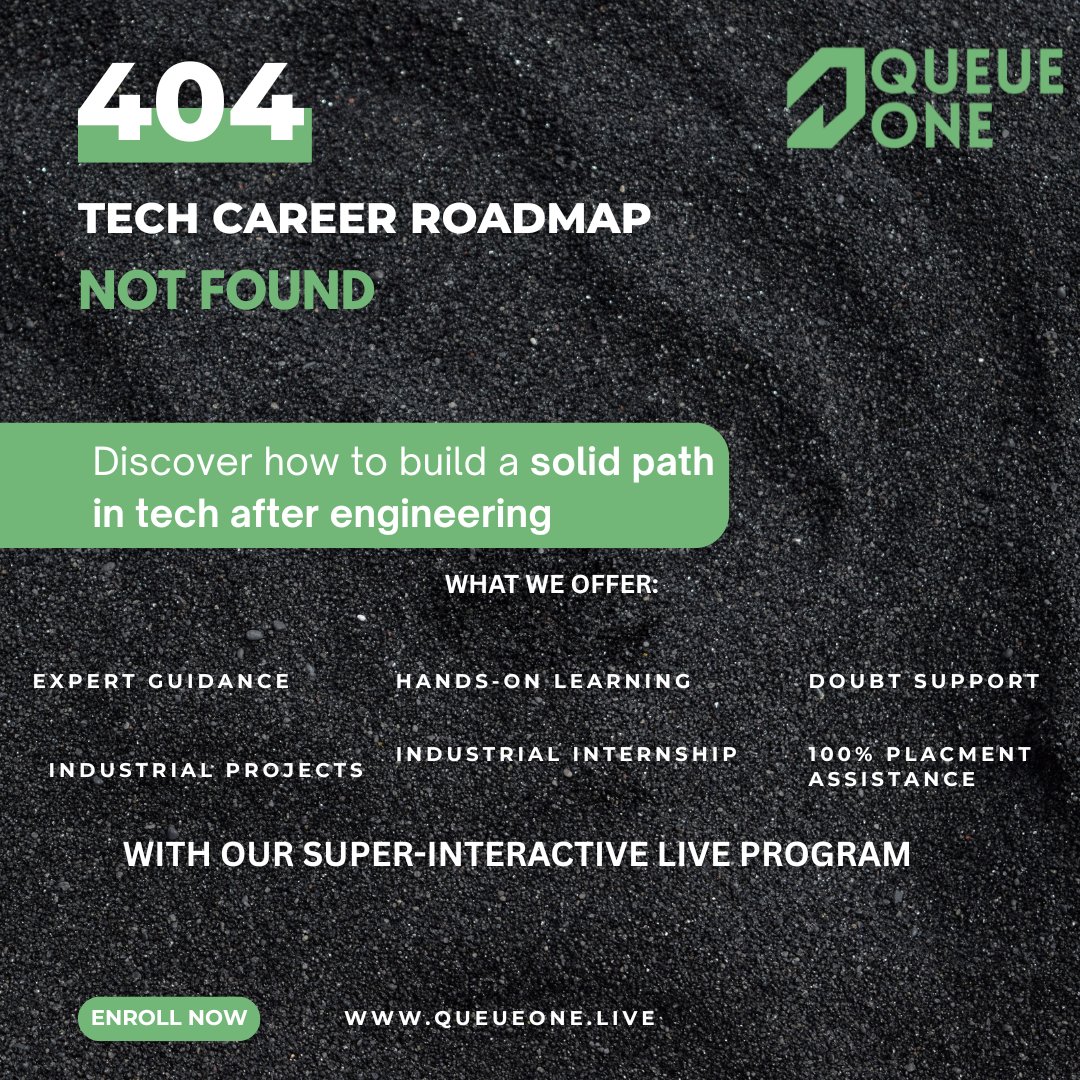 queueonee's tweet image. 404: Tech Career Roadmap Not Found?
We’ve got you covered! 🚀
#TechCareer #EngineeringGraduates #CareerGrowth #Internship #PlacementAssistance #IndustrialProjects #LearnWithExperts #QueueOne #mernfullstack #SkillDevelopment #flutterfullstack #JobReady #TechJobs #javafullstack