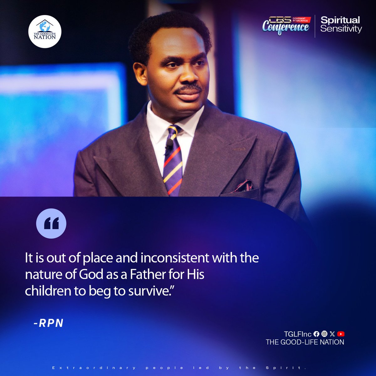 TGLFInc's tweet image. It is out of place and inconsistent with the nature of God as a Father for His children to beg to survive. -RPN

#RPN 

#APeopleCome