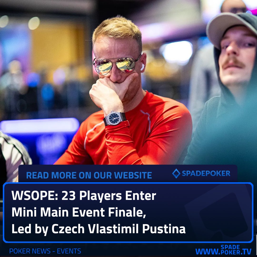 SpadepokerTV's tweet image. WSOPE Mini Main Event: 23 left. 🇨🇿 Vlastimil Pustina leads (65bb) after busting former CL Rene Majed. 🏆 
€216,500 + bracelet up top; restart 13:00. 
Chasers: Gal Naim, Salih Atac. 

Full details ➜ spadepoker.tv/en/news/wsope-… #WSOPE #poker #spadepoker