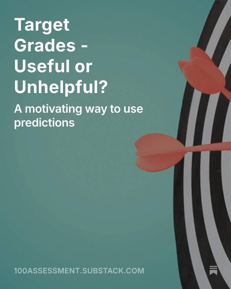 profbeckyallen's tweet image. New on 100% Assessment Substack: Target Grades - Useful or Unhelpful? 100assessment.substack.com/p/target-grade… @head_teach
