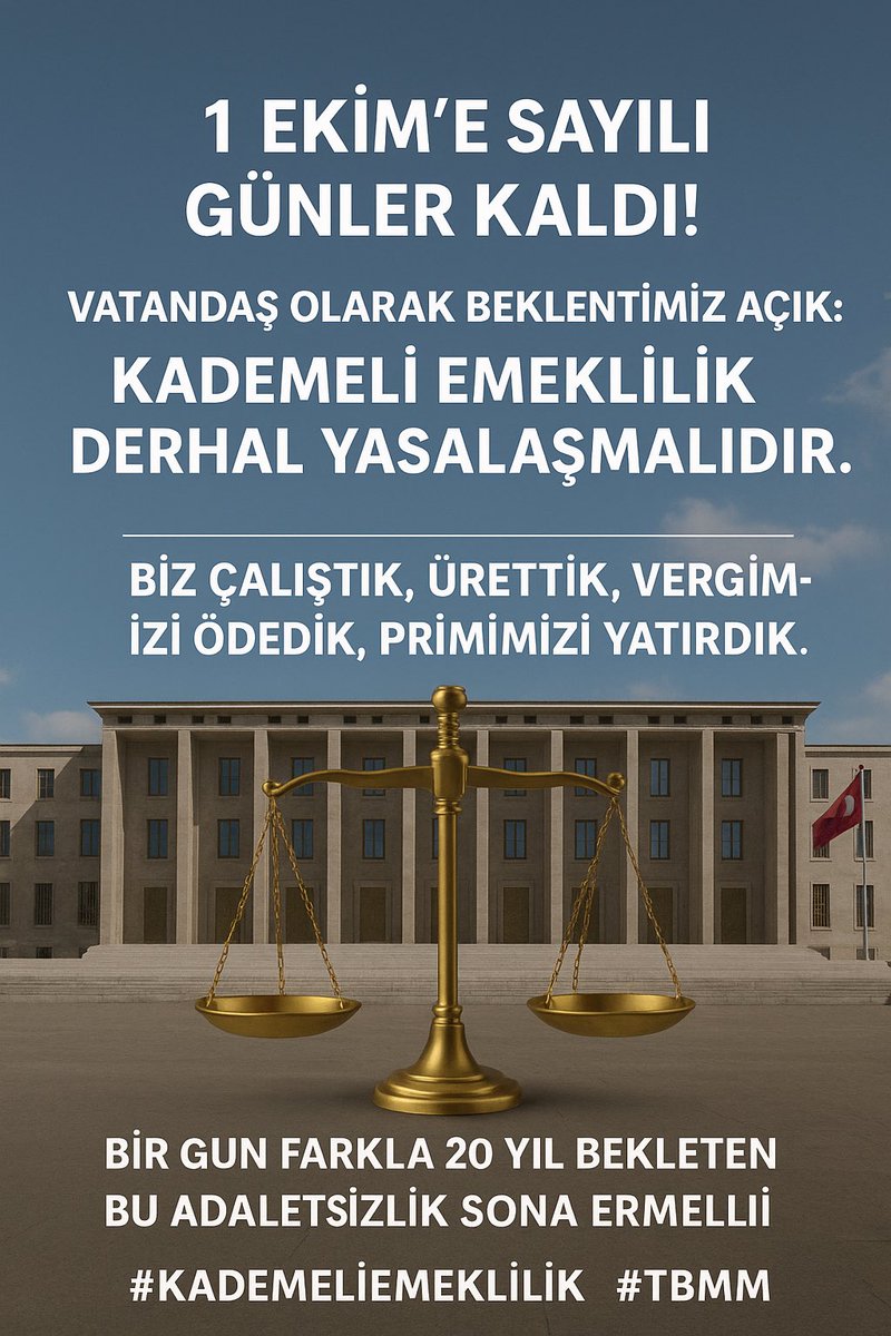 📅 1 Ekim’e sayılı günler kaldı!

Vatandaş olarak beklentimiz açık:
Kademeli emeklilik derhal yasalaşmalıdır.

Biz çalıştık, ürettik, vergimizi ödedik, primimizi yatırdık.
Devlet, vatandaşına eşit davranmak zorundadır.

⚖️ Bir gün farkla 20 yıl bekleten bu adaletsizlik sona