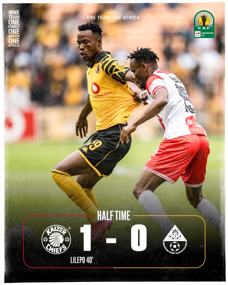 45 + 2’| #CHI 1 : 0 #KAB 

Half time score:  (Lilepo 40’) Kaizer Chiefs 1 : 0 Kabuscorp SCP 

(Aggregate 1 : 1)

#Amakhosi4Life #TotalEnergiesCAFCC #KCOneAfrica