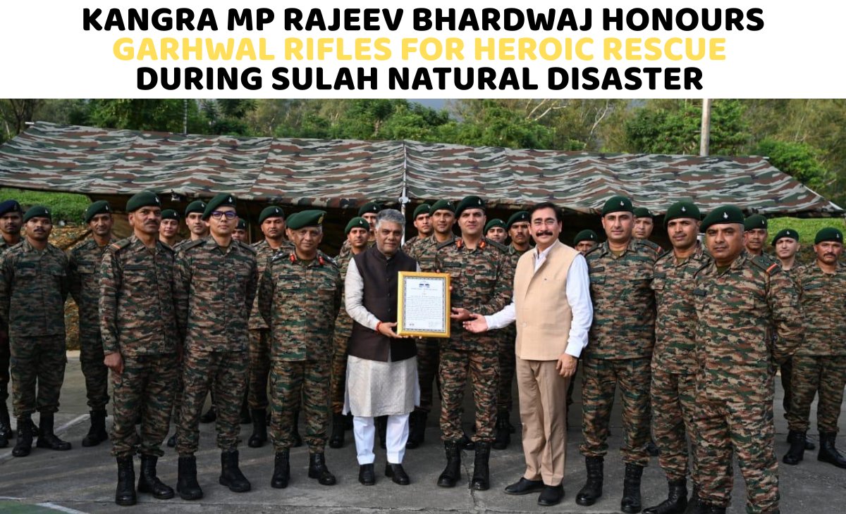 TheNewsRadar1's tweet image. Kangra MP Rajeev Bhardwaj honours Garhwal Rifles for heroic rescue during Sulah natural disaster 

#tnrnews #kangramp #rajeevbhardwaj #gharwalrifles