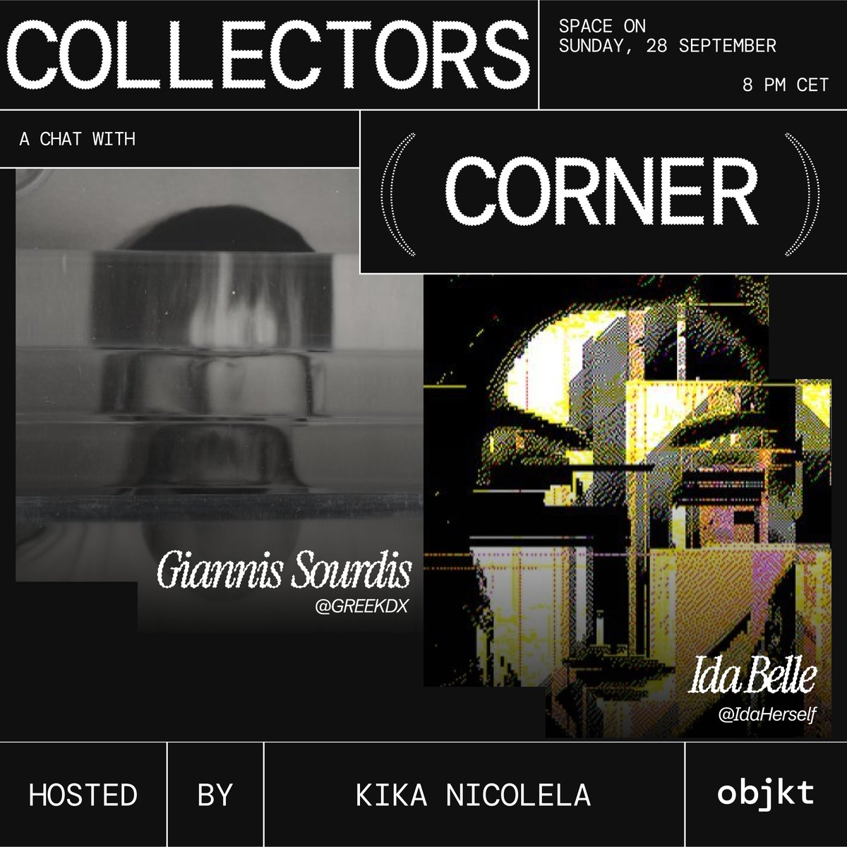✨ NEW SPACES SERIES: COLLECTORS CORNER ✨

🗓 Sunday, Sept 28
🕗 8 PM CET
📍 On X Spaces

Join us for the launch of our monthly Collectors Corner, hosted by <a href="/kikanicolela/">Kika Nicolela</a>, this Sunday! We'll chat with collectors featured in our "Collector of the Week" series.

Starting off, we