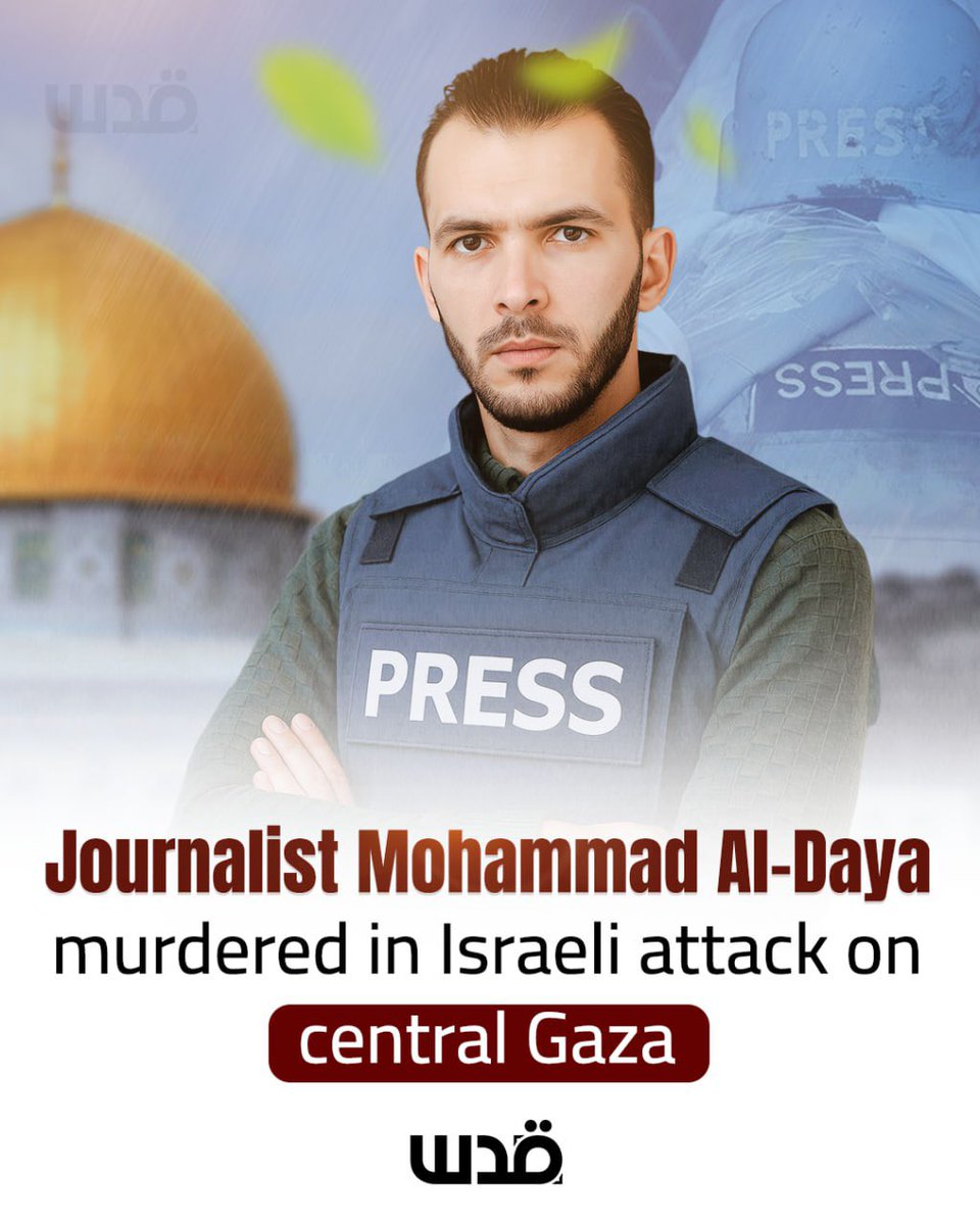 Palestinian journalist Mohammad Al-Daya, who was forcibly displaced from Gaza City, was killed in an Israeli airstrike in the central war-torn enclave.