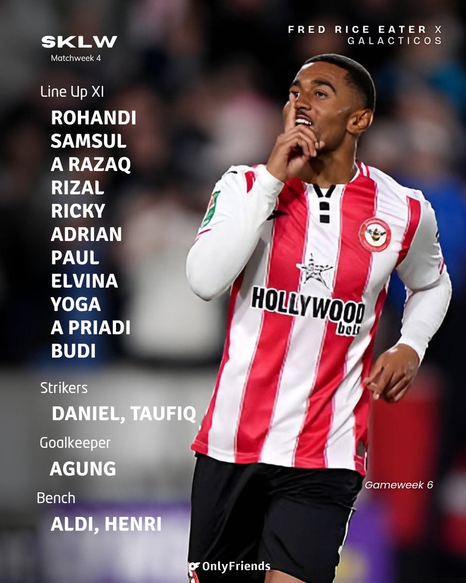 donkim30's tweet image. 𝗟𝗶𝗻𝗲 𝗨𝗽

🆚 GALACTICOS 
Let's secure 3 points 👌🏼

#SKLW #FPLCommunity