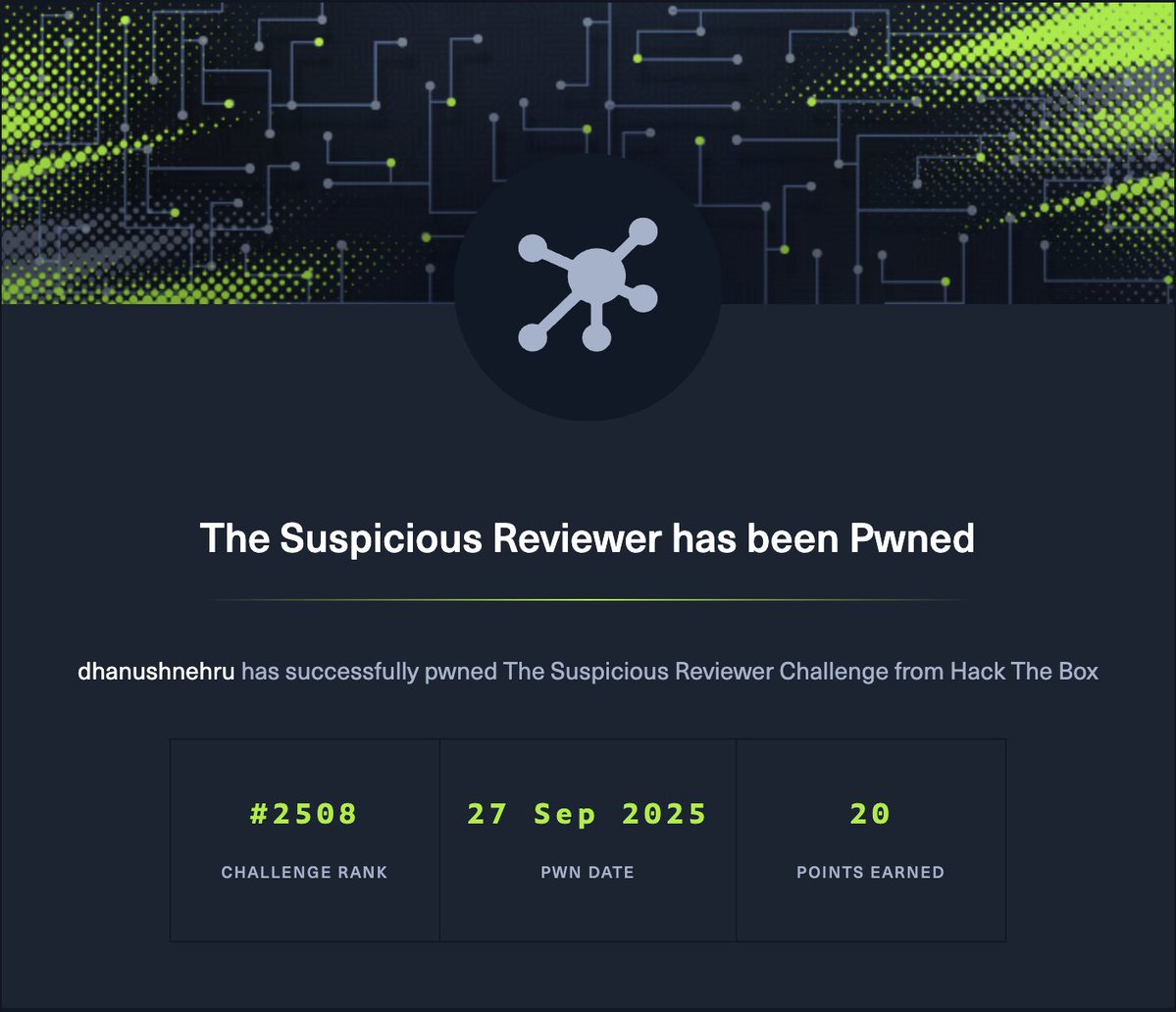 Dhanush_Nehru's tweet image. I just pwned The Suspicious Reviewer on Hack The Box! 

#HackTheBox #htb #CyberSecurity #EthicalHacking #InfoSec #Pentesting