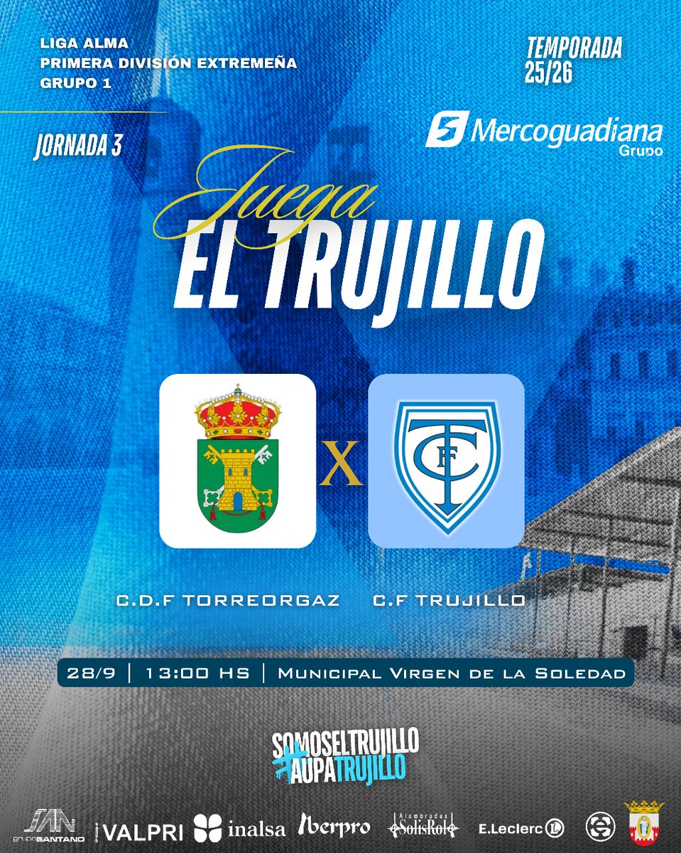 ⚽🚨 PRÓXIMO PARTIDO 🚨⚽

⏩ Jornada 3 - LIGA ALMA: Primera División Extremeña Grupo 1

⚽ C.D.F. Torreorgaz vs C.F. Trujillo
📅 Dom. 28 de septiembre
🕗 13:00h
📍 Municipal Virgen de la Soledad - Torreorgaz

¡AÚPA TRUJILLO! 💙🤍💙

#VamosTrujillo #AupaTrujillo #OrgulloCeleste