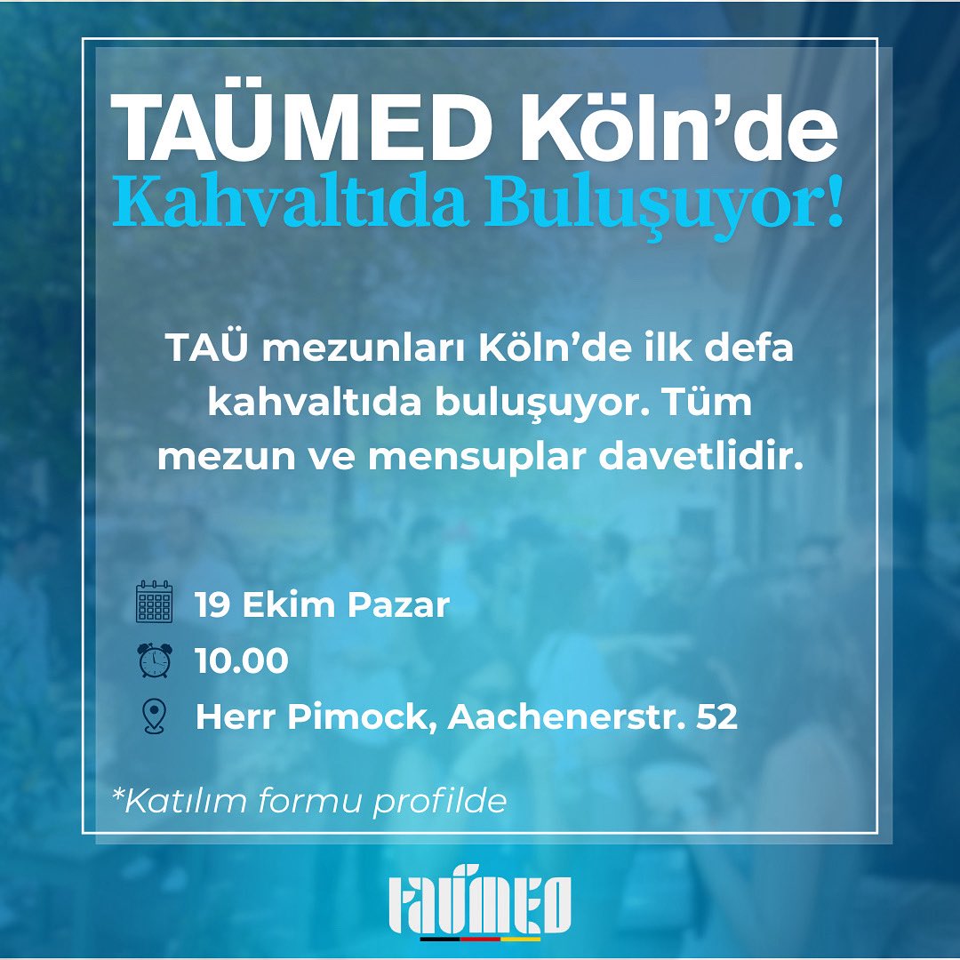 taumedorgtr's tweet photo. ☕️ Köln’de ilk TAÜMED etkinliği: 
Mezunlar Kahvaltısı 

🗓️ 19.10.2025 Pazar 
⏰ 10:00
📍 Herr Pimock (Aachener Straße 52, 50674 Köln)

Birlikte tanışalım, sohbet edelim ve Köln topluluğumuzu başlatalım.

Katılım/Detay: https://t.co/btBtvsGomX https://t.co/Gwe1xXoYgF