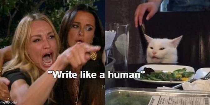 User : Write like a human.
AI : I am large language model.