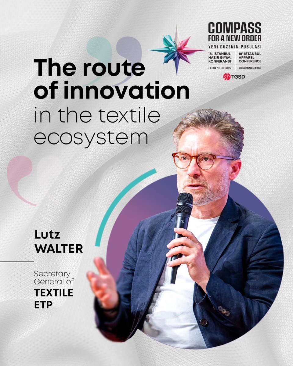 📌 18. İstanbul Hazır Giyim Konferansı’nda TEXTILE ETP Genel Sekreteri Lutz Walter inovasyon vizyonunu paylaşacak! 🌍✨

📌 At the 18th Istanbul Apparel Conference, Lutz Walter will share insights on innovation in textiles &amp; fashion! 🌍✨

🗓 7-8 Ekim / October 7-8, 2025