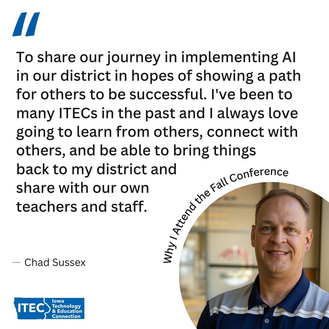 itec_ia's tweet photo. π€ Curious about what makes the ITEC Fall Conference a must-attend event? Let our attendees share their reasons for choosing to be there.
Reason 2 for attending from @SussexChad
Still time to register: https://t.co/P1ug8vgfKv
#itecia #iaedchat #iowatl https://t.co/Hig1pIGC2p