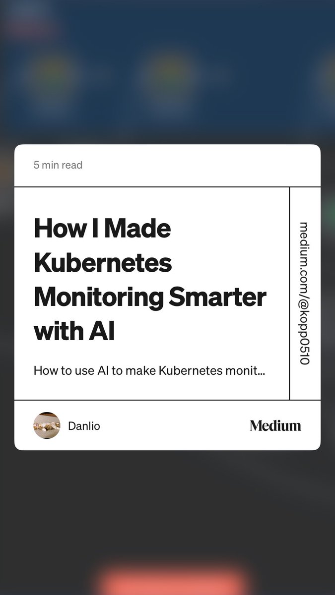 RezNetDevOps's tweet image. “How I Made Kubernetes Monitoring Smarter with AI” by Danlio medium.com/@kopp0510/how-…