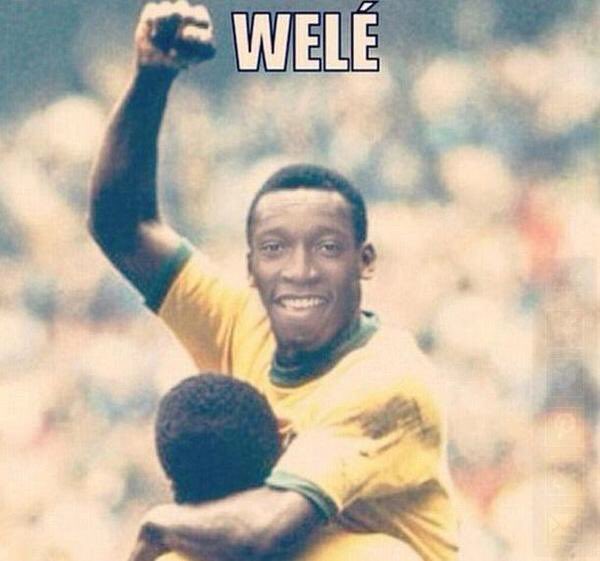 Welé is forever.