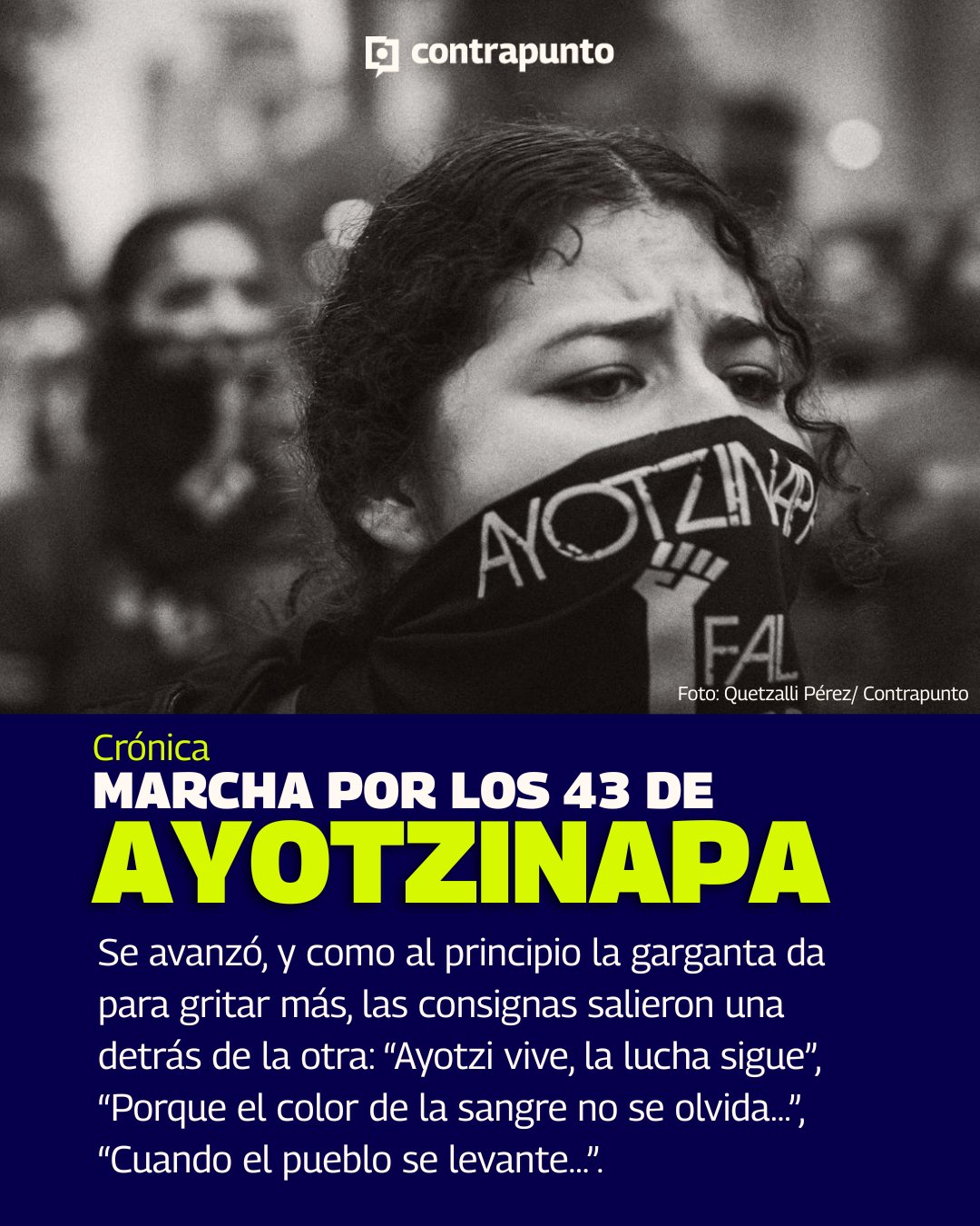 contrapunto.mx on X: 🐢 En el marco del 11 aniversario de la desaparición  de 43 estudiantes de la Normal Rural de Ayotzinapa, una década después  convocaron a la sociedad mexicana a marchar