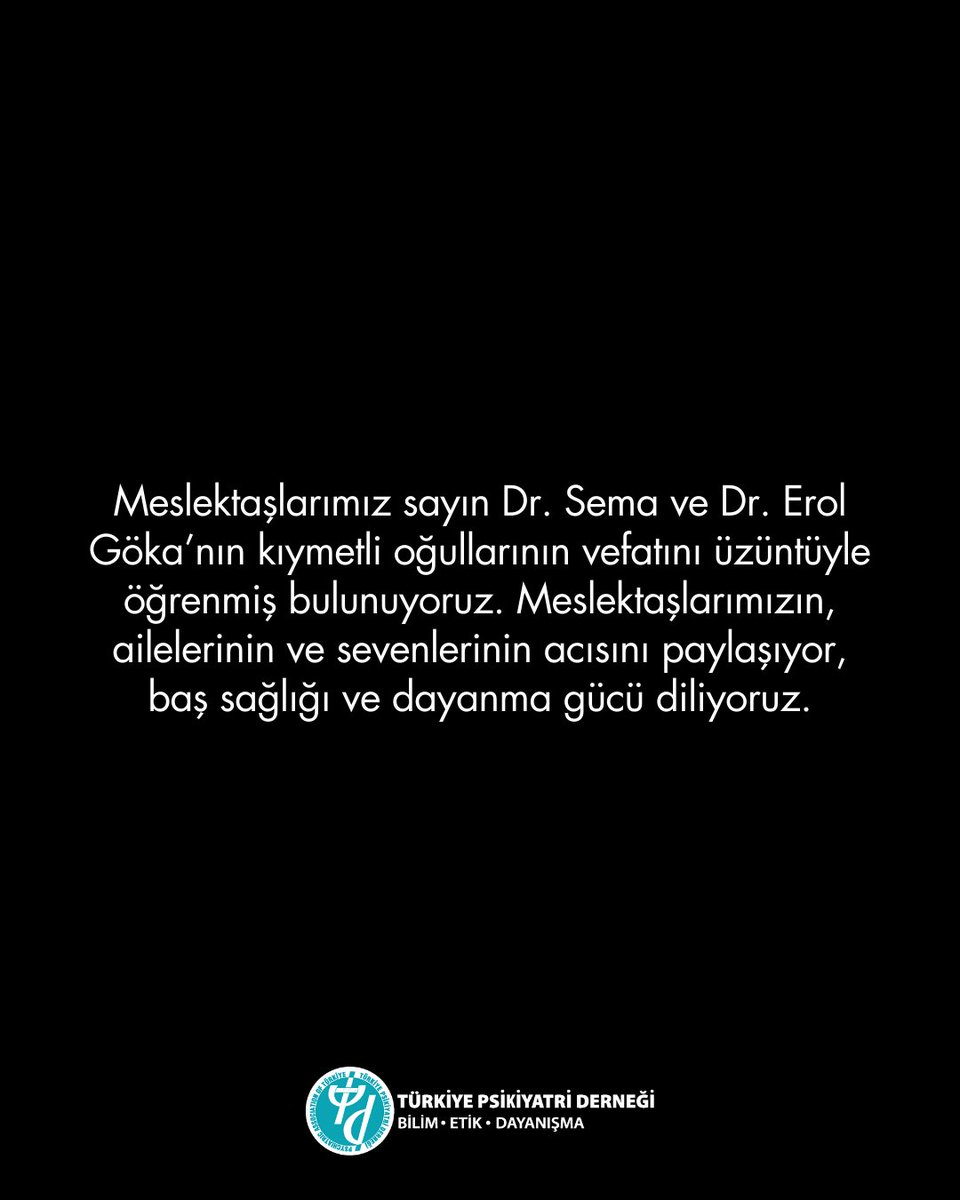 Meslektaşlarımız sayın Dr. Sema ve Dr. Erol Göka’nın kıymetli oğullarının vefatını üzüntüyle öğrenmiş bulunuyoruz. Meslektaşlarımızın, ailelerinin ve sevenlerinin acısını paylaşıyor, baş sağlığı ve dayanma gücü diliyoruz.

#türkiyepsikiyatriderneği