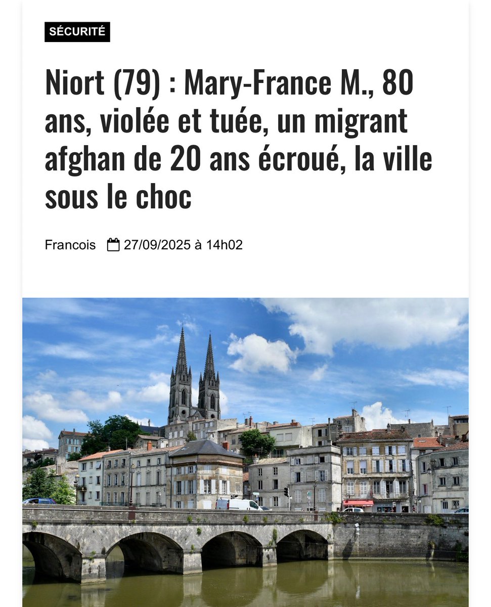 Marie-France… 80 ans… violée… et tuée…par un Afghan… à Niort… j’ai beau relire 100 fois cette information j’ai encore du mal à y croire. Et pourtant c’est vrai. Et tout le monde s’en fiche.