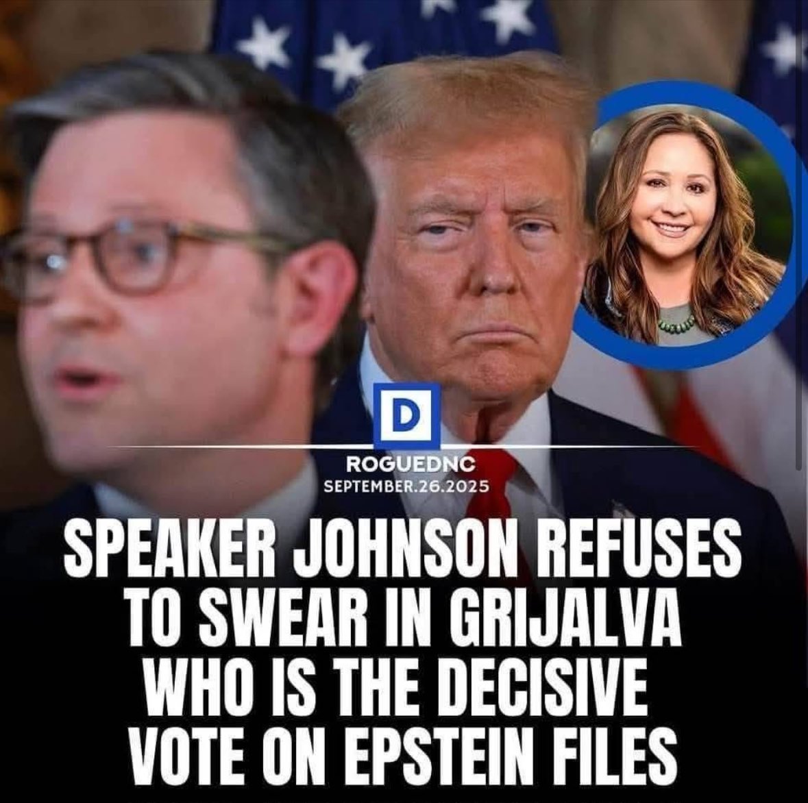 AnnieForTruth's tweet image. This is outrageous. 😡 Speaker Mike Johnson refuses to swear in newly-elected Democrat Rep. Grijalva, who would be the decisive 218th vote to sign a discharge petition to release the Epstein files. #ReleaseAllTheEpsteinFiles #TrumpEpsteinCoverUp #PedoPresidentTrump #EpsteinFiles
