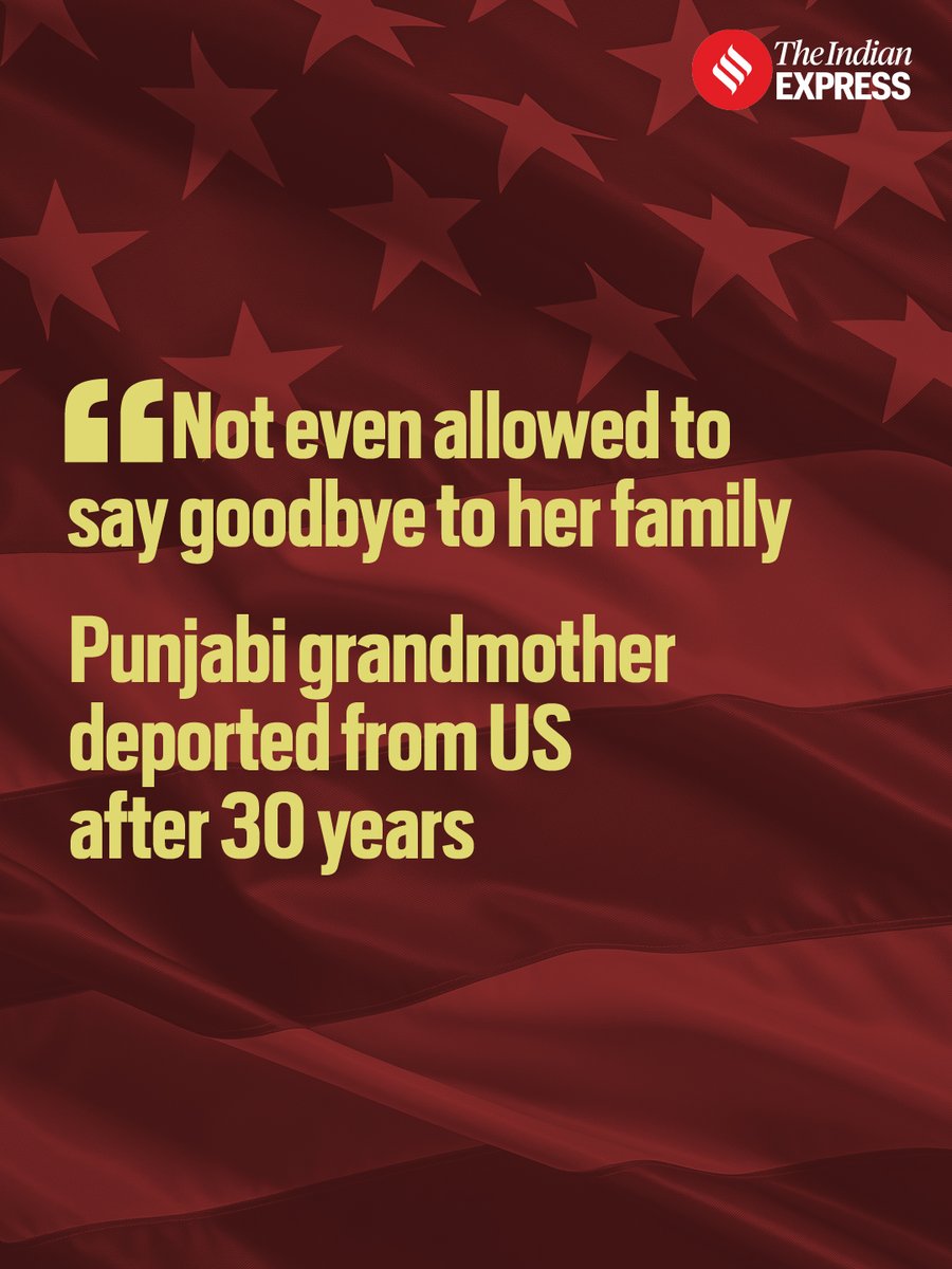 IndianExpress's tweet photo. ‘Not even allowed to say goodbye’: Punjabi grandmother deported from the US after 30 years

Harjit Kaur, 73, was removed to Delhi after three decades in the US. Her lawyer says she was moved at night, shackled, kept in bare concrete cells and denied basics: “She was not even allowed to say goodbye to her family or collect her belongings.”

The Sikh Coalition called it “beyond unacceptable” for an elderly widow with hypertension and diabetes.

Kaur migrated in 1992, worked as a seamstress, paid taxes and volunteered at gurdwaras; a removal order was issued in 2005, but she complied with ICE check-ins for 13+ years.

Protests followed in California. ICE said she “lost” all appeals up to the Ninth Circuit and that it is enforcing the law.

Click on the link below to read the full timeline, the lawyer’s detailed account, ICE’s response, and what advocates say this case reveals about deportations and family impact.

https://t.co/Li7YrQcsyq

#Deportation #HumanRights #ImmigrationJustice #ElderRights 

Written by: Manraj Grewal Sharma