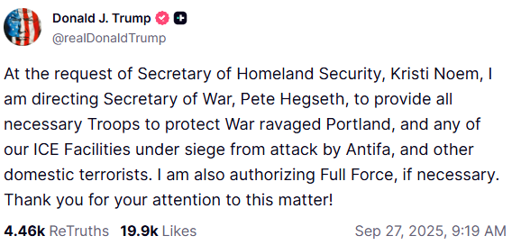 Trump is sending troops to "War ravaged Portland" and authorizing "Full Force" to be used on civilian populations. Stay safe Portland.