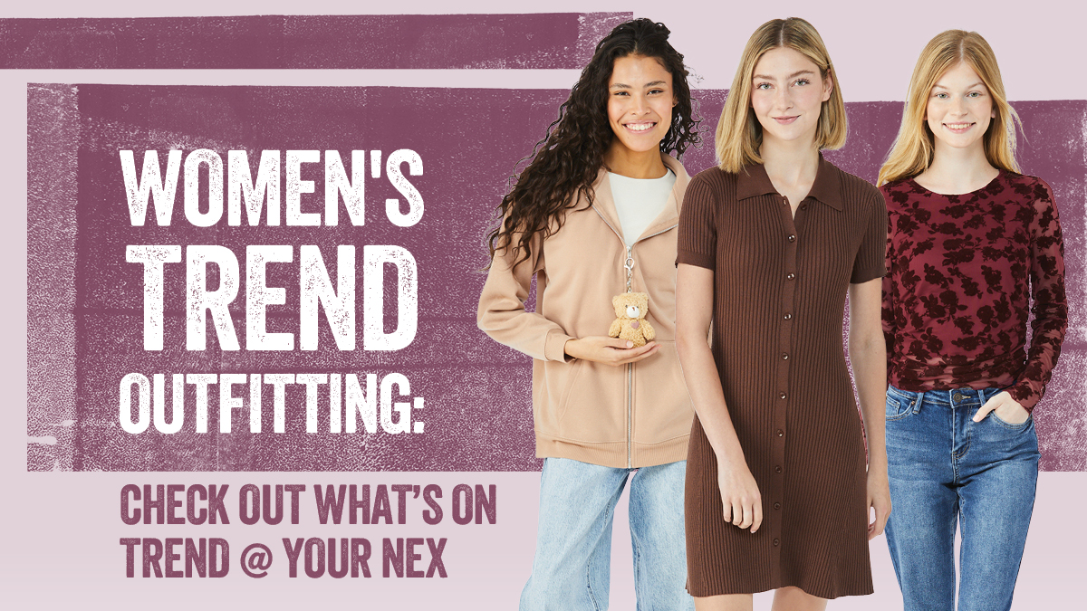 Are you on trend? Shop styles from the hottest brands, now at your NEX tinyurl.com/bdfsz3sw