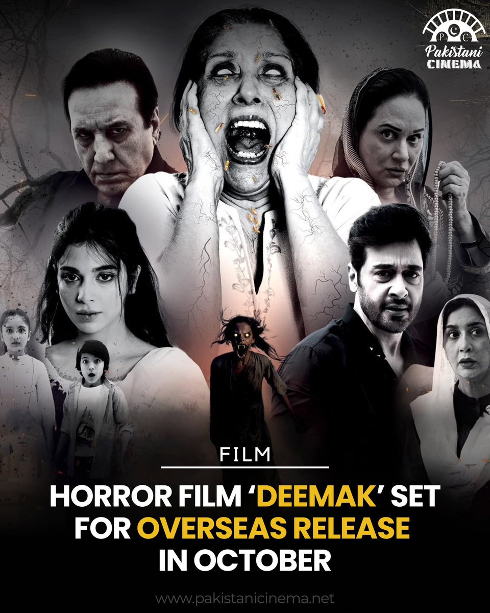 "#Deemak", Pakistan’s highest-grossing horror film and the surprise hit of Eid-Ul Azha 2025, is finally releasing to international audiences this October. Read here: pakistanicinema.net/2025/09/27/dee…