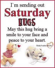 Good morning! Happy Saturday! Enjoy! 💕🤗🤗💕