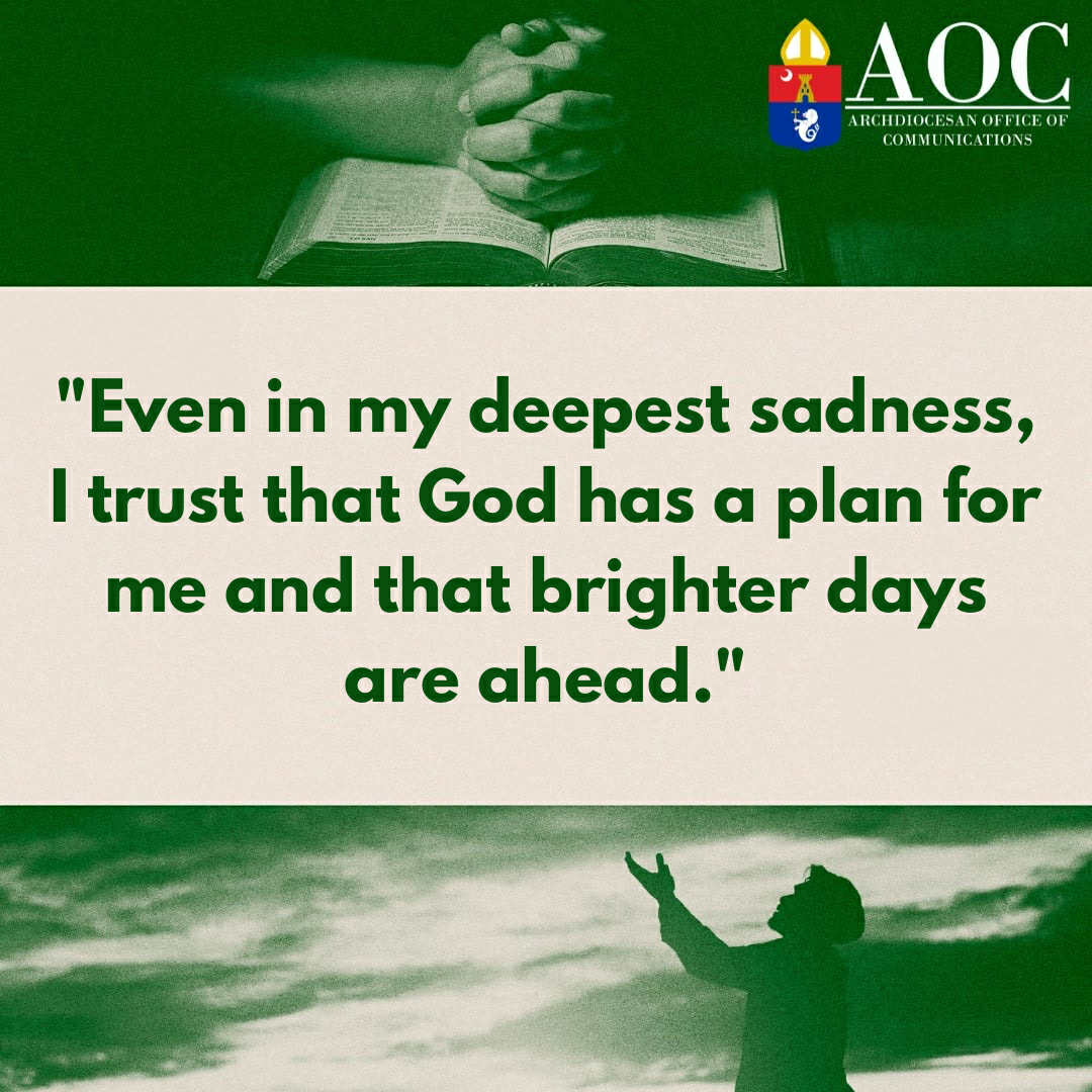 rcamaoc's tweet image. FOOD FOR THE SOUL || "Even in my deepest sadness, I trust that God has a plan for me and that brighter days are ahead."

#RCAM #AOC
#ArchdioceseOfManila
#catholicchurch
#foodforthesoul