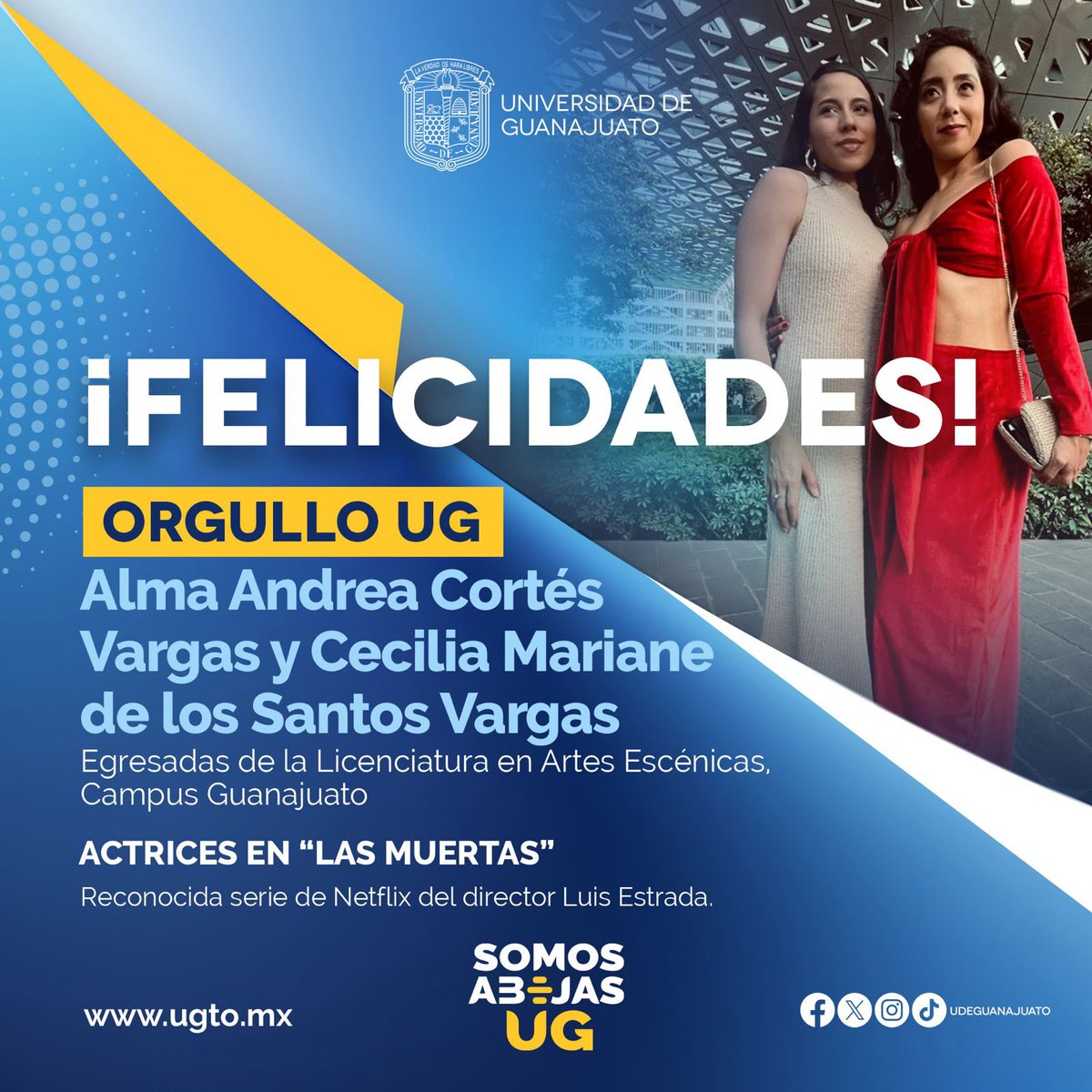 UdeGuanajuato's tweet photo. 🎭✨ Orgullo UG: Nuestras egresadas brillan en Netflix con Las Muertas. ¡Felicidades! 💛🐝 #SomosAbejasUG https://t.co/uVul6GWewz