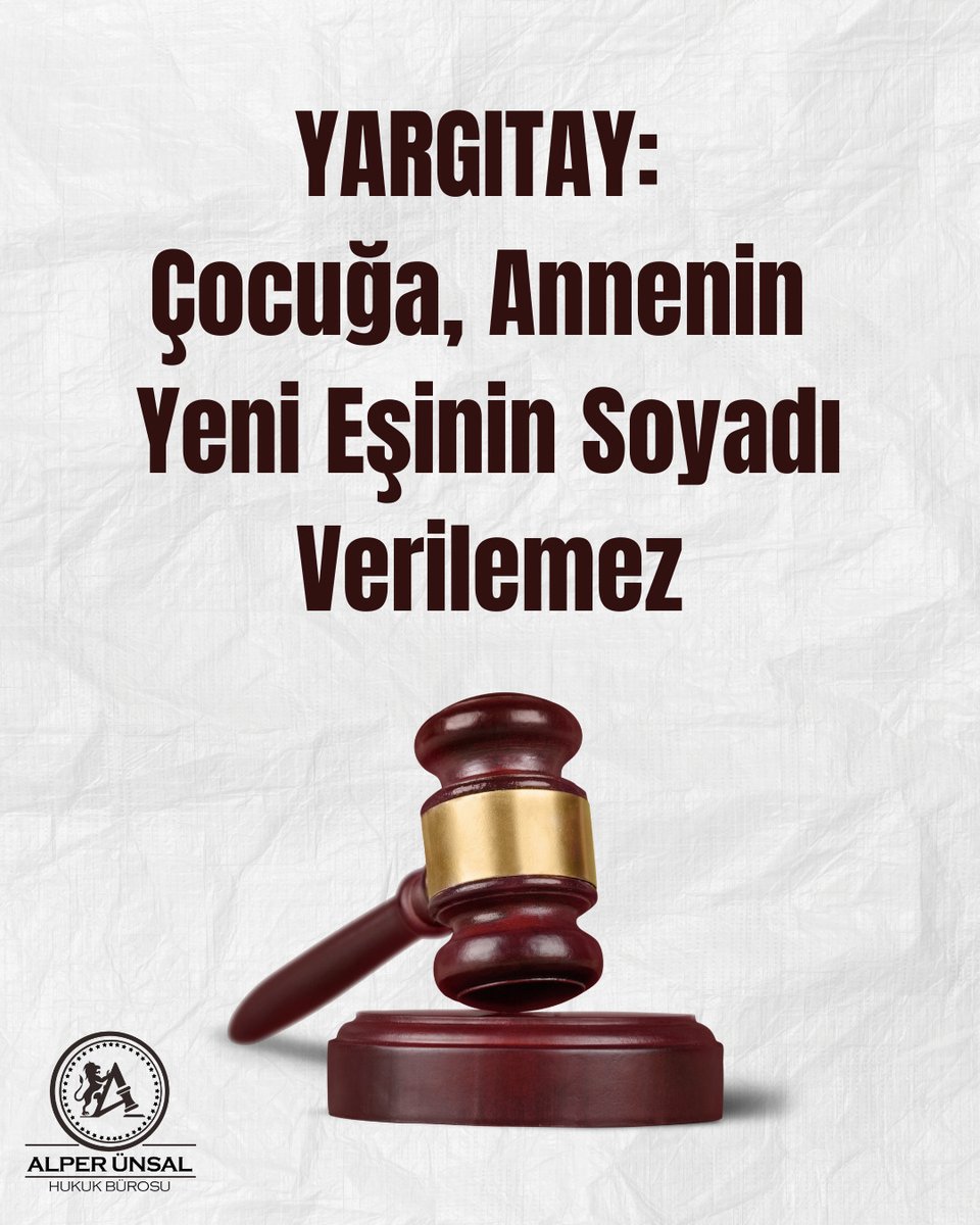 Av. Alper ÜNSAL (@av_alper_unsall) on Twitter photo .
Yargıtay: Çocuğa, Annenin Yeni Eşinin Soyadı Verilemez
Aile yapıları değişebilir, hayat yeniden kurulabilir. Ancak çocuğun kimliği, hukuki bağlarla şekillenir; kişisel tercihlerle değil. Yargıtay 2. Hukuk Dairesi’nin 2025 tarihli kararı, bu ilkeyi açıkça ortaya koydu: .
Yargıtay: Çocuğa, Annenin Yeni Eşinin Soyadı Verilemez
Aile yapıları değişebilir, hayat yeniden kurulabilir. Ancak çocuğun kimliği, hukuki bağlarla şekillenir; kişisel tercihlerle değil. Yargıtay 2. Hukuk Dairesi’nin 2025 tarihli kararı, bu ilkeyi açıkça ortaya koydu:
