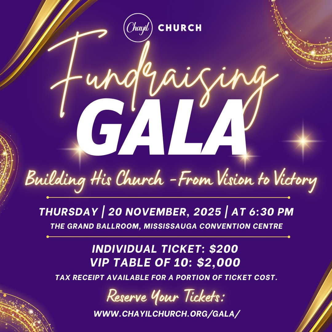 You’re invited!
Join us for a night where glamour meets generosity at the Chayil Church Fundraising Gala: Building His Church – From Vision to Victory.
Thursday, November 20, 2025
Grand Ballroom, Mississauga Convention Centre
Tickets available now chayilchurch.org/gala/