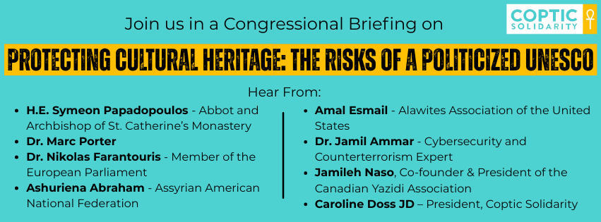 📢 Join us Sept 30, 2–4 PM at Rayburn 2075, DC for a Congressional Briefing: Protecting Cultural Heritage – The Risks of a Politicized UNESCO.
