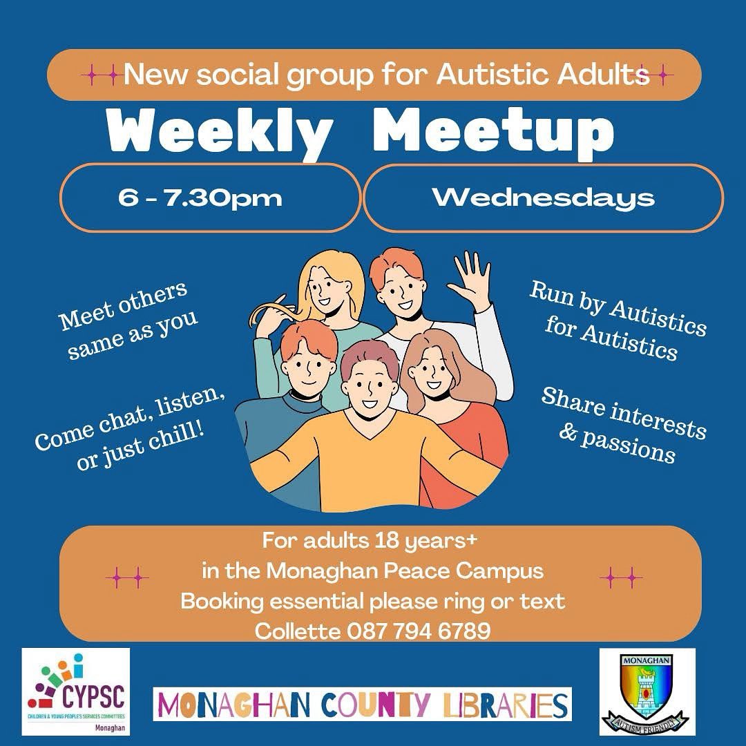 SenRobGallagher's tweet image. New Monaghan Adult 18+ Autistic Social Group. 
Meeting Wednesdays in the Peace Campus Monaghan.