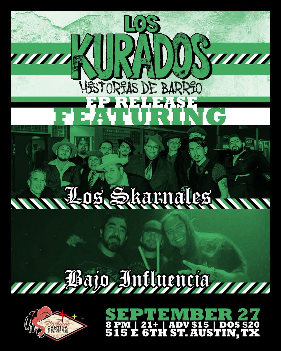 Austin Tonight! Saturday, Sept 27th @ <a href="/flamingocantina/">Flamingo Cantina</a> Los Kurados EP Release Party <a href="/LosKurados/">Los Kurados</a> with <a href="/losskarnales/">Los Skarnales</a> and Bajo Influencia