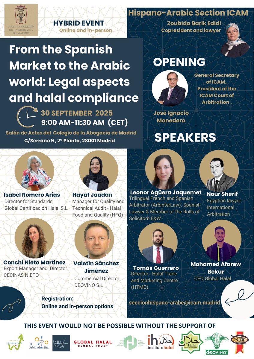 𝗙𝗿𝗼𝗺 𝘁𝗵𝗲 𝗦𝗽𝗮𝗻𝗶𝘀𝗵 𝗺𝗮𝗿𝗸𝗲𝘁 𝘁𝗼 𝘁𝗵𝗲 𝗔𝗿𝗮𝗯𝗶𝗰 𝘄𝗼𝗿𝗹𝗱
💫Trends &amp; Opportunities 
💫Legal &amp; contractual challenges in the internalisation process
💫Arbitration options 
💫Halal compliance as a crucial requirement to export
#Events #Arbitration #contracts